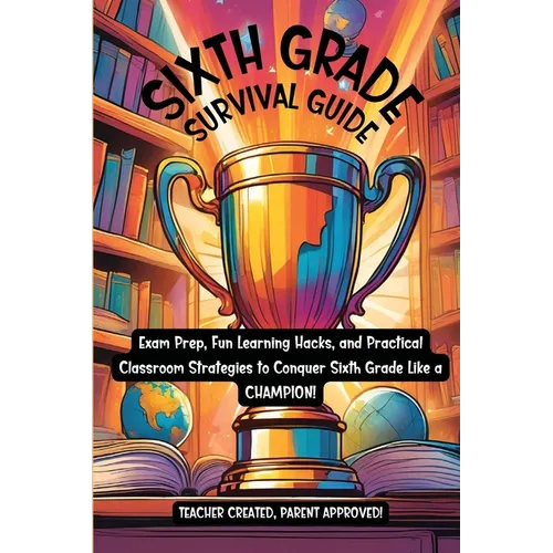 Sixth Grade Survival Guide