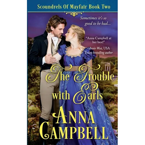 The Trouble with Earls: Scoundrels of Mayfair Book 2