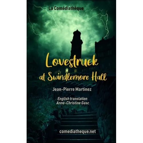Lovestruck at Swindlemore Hall