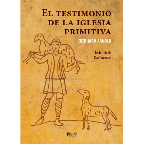 El Testimonio de la Iglesia Primitiva / The Witness of the Early Church