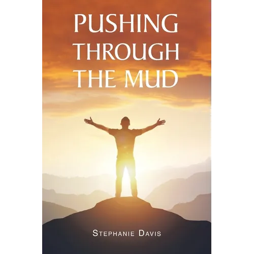 Pushing through the Mud