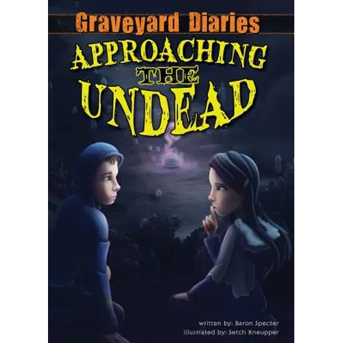 Approaching the Undead: Book 2