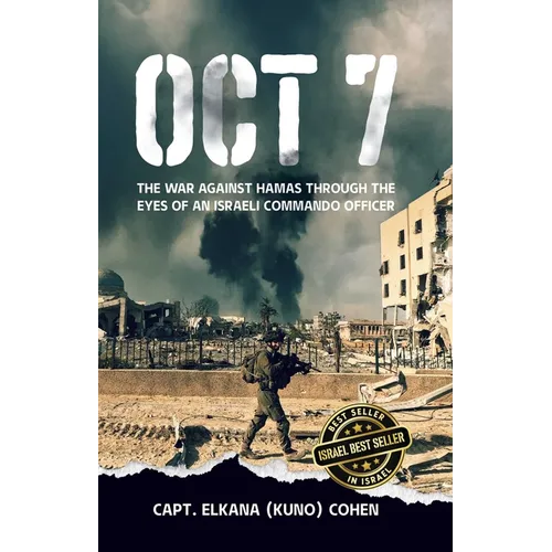 Oct 7: The War Against Hamas Through the Eyes of an Israeli Commando Officer