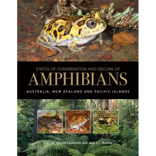 Status of Conservation and Decline of Amphibians: Australia, New Zealand, and Pacific Islands