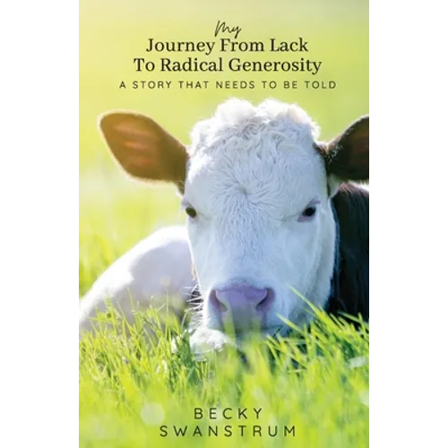 My Journey From Lack to Radical Generosity