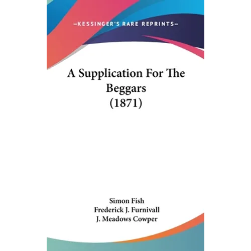 A Supplication For The Beggars (1871) - Hardcover