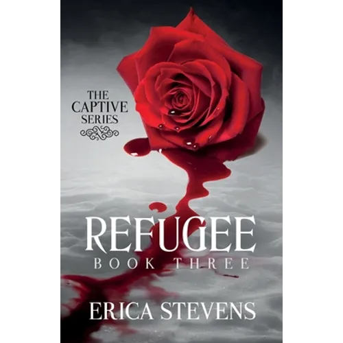 Refugee (The Captive Series Book 3)