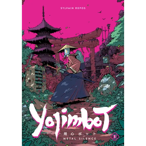 Yojimbot Volume 1: Metal Silence