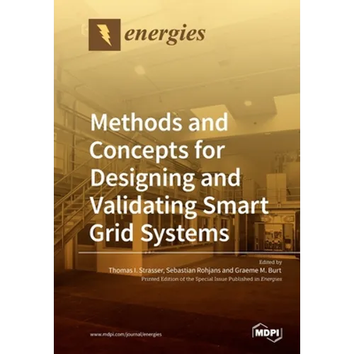 Methods and Concepts for Designing and Validating Smart Grid Systems