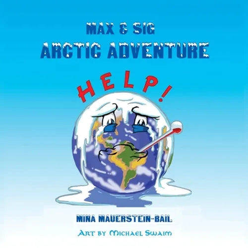 Max & Sig: Arctic Adventure