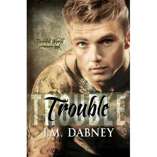 Trouble