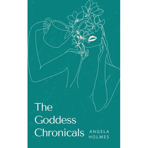 The Goddess Chronicals