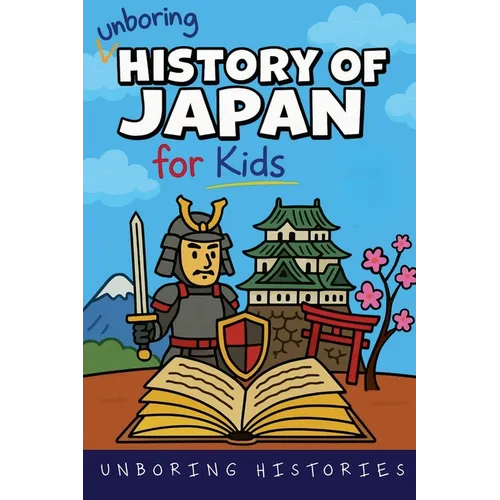 Unboring History of Japan for Kids
