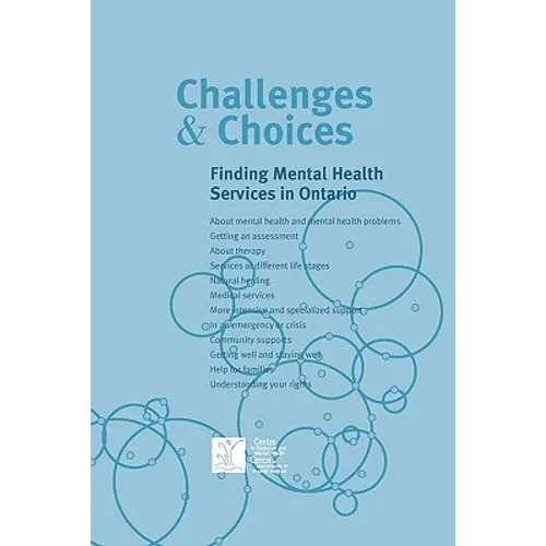 Challenges & Choices: Finding Mental Health Services in Ontario