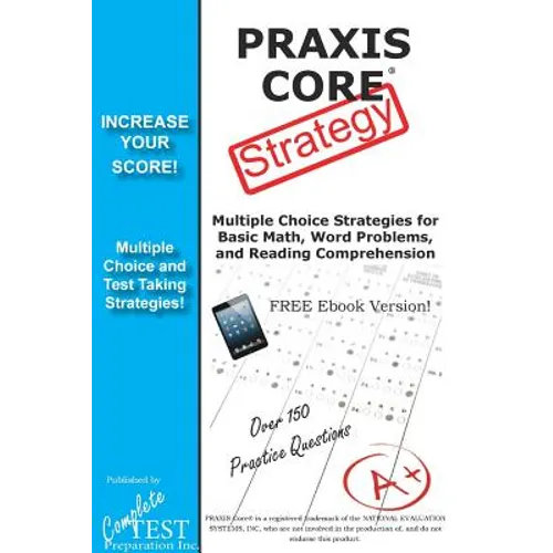 PRAXIS Core Test Strategy: Winning Multiple Choice Strategies for the PRAXIS Core Test!
