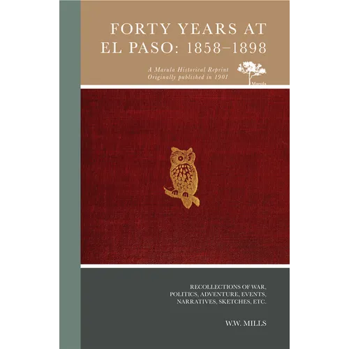 Forty Years at El Paso: 1858-1898