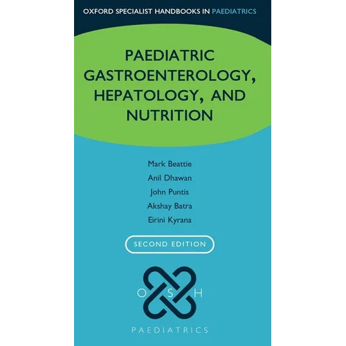 Paediatric Gastroenterology, Hepatology, and Nutrition