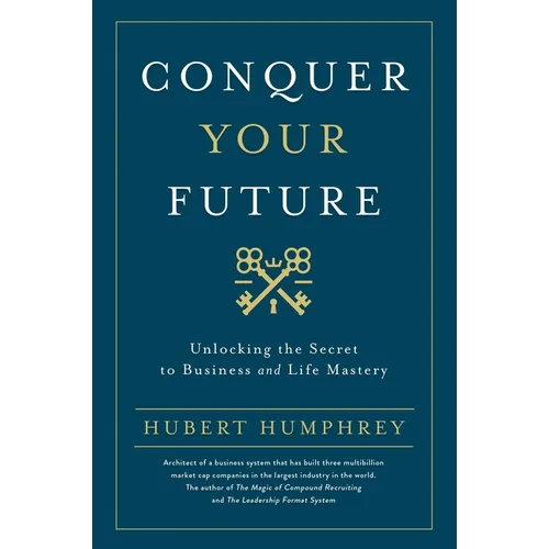 Conquer Your Future