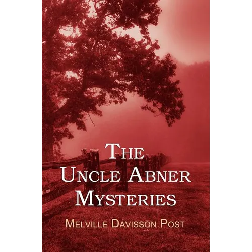 The Uncle Abner Mysteries