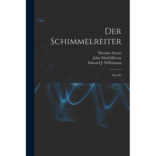Der Schimmelreiter [microform]: Novelle