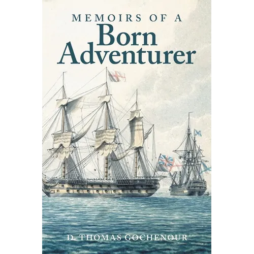 Memoirs of a Born Adventurer