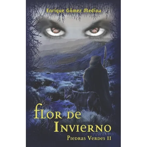 Flor de invierno: Libro juvenil de Aventuras, Suspense y Fantasía (a partir de 12 años) (Piedras Verdes n° 2)