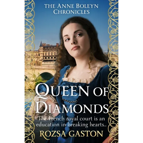 Queen of Diamonds: The French royal court is an education in breaking hearts...