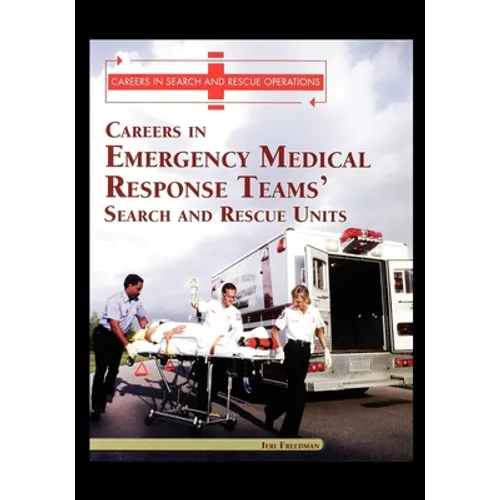 Careers in Emergency Medical Response Team's: Search and Rescue Units