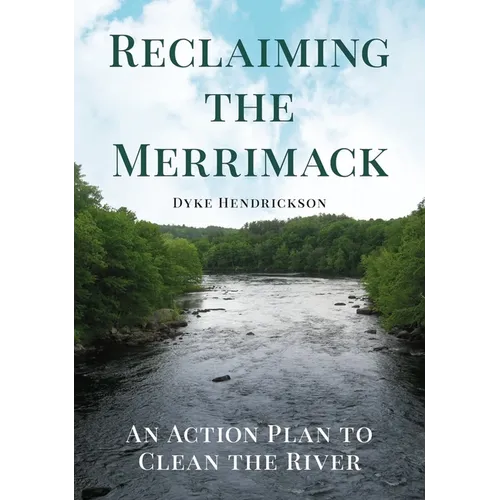 Reclaiming the Merrimack: An Action Plan to Clean the River