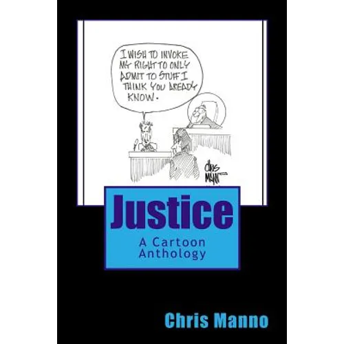 Justice: A Cartoon Anthology