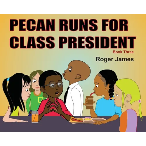 Pecan Runs for Class President