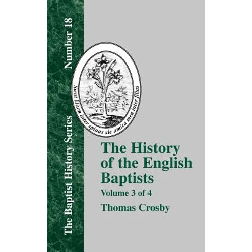 The History of the English Baptists - Vol. 3
