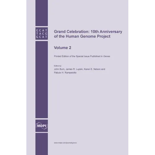 Grand Celebration: 10th Anniversary of the Human Genome Project: Volume 2