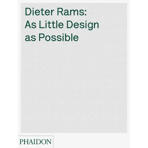 Dieter Rams: As Little Design as Possible