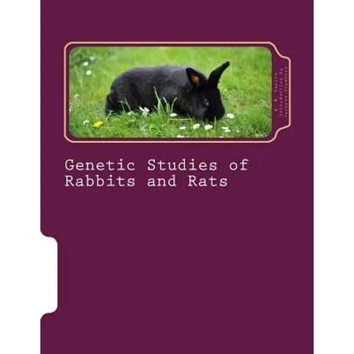Genetic Studies of Rabbits and Rats