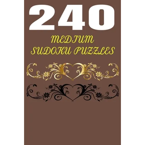 240 Medium Sudoku Puzzles: 240 Medium SUDOKU puzzles book