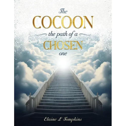 The Cocoon the Path of a Chosen One