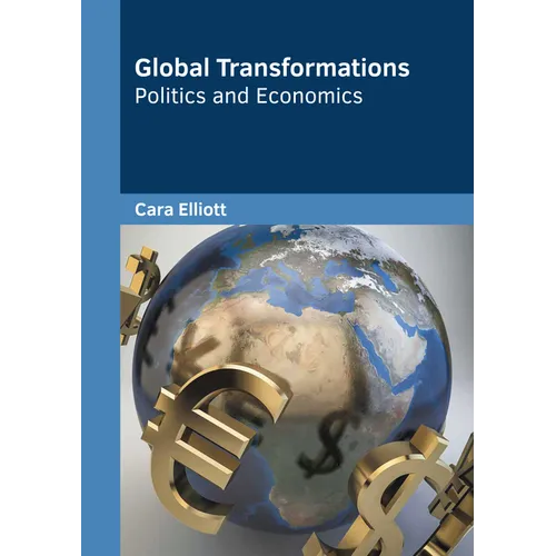 Global Transformations: Politics and Economics