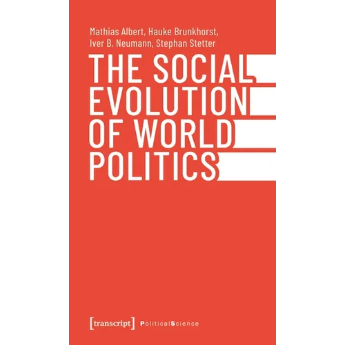 The Social Evolution of World Politics