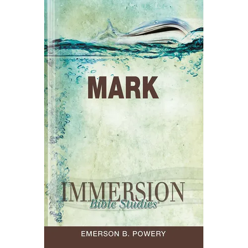 Immersion Bible Studies: Mark