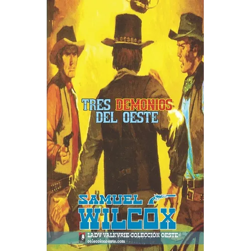 Tres demonios del oeste (Colección Oeste)