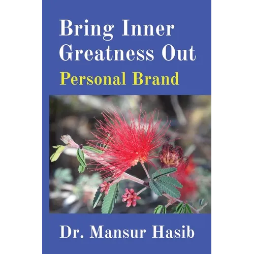 Bring Inner Greatness Out: Personal Brand