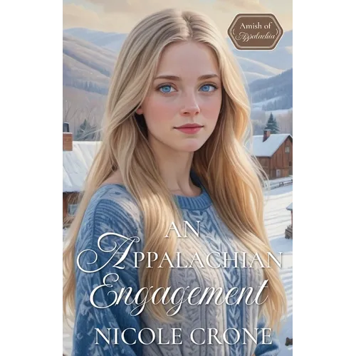 An Appalachian Engagement: An Amish of Appalachia Novel
