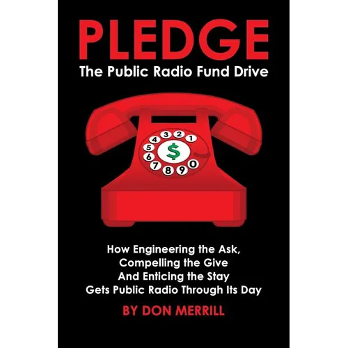 Pledge: The Public Radio Fund Drive
