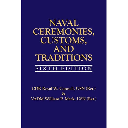 Naval Ceremonies, Customs, and Traditions, 6th EDI