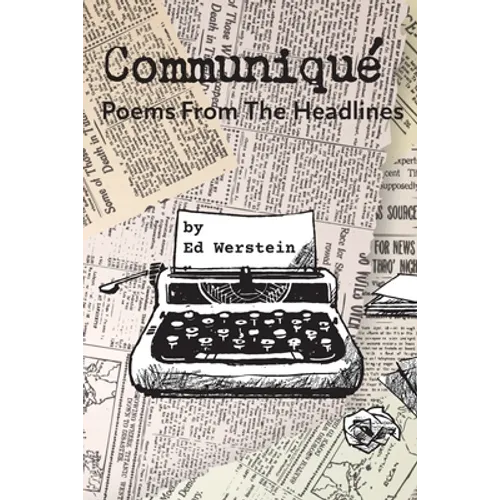 Communiqué: Poems From The Headlines