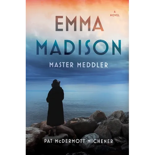 Emma Madison, Master Meddler