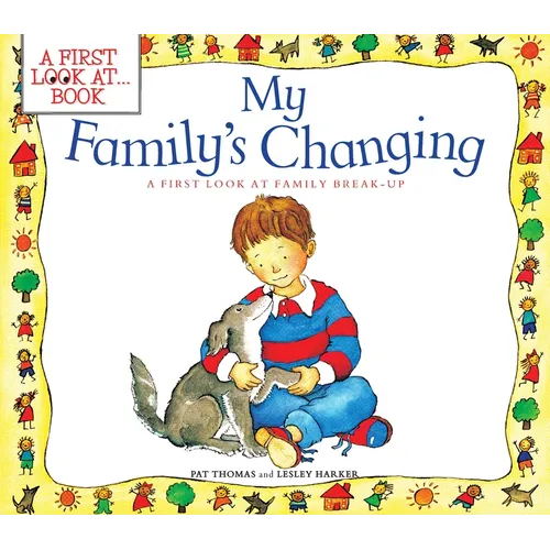My Family's Changing: A First Look at Family Break-Up