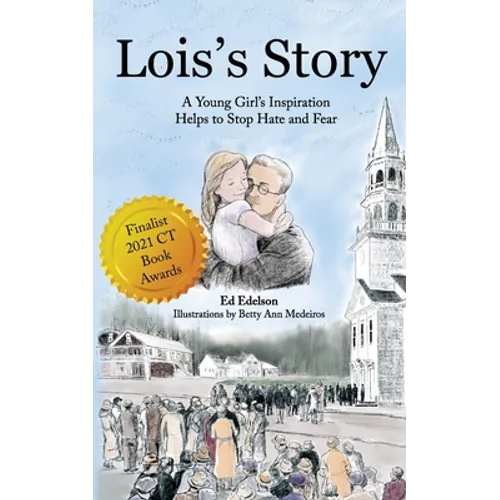 Lois's Story: A Young Girl's Inspiration Helps Stop Hate and Fear