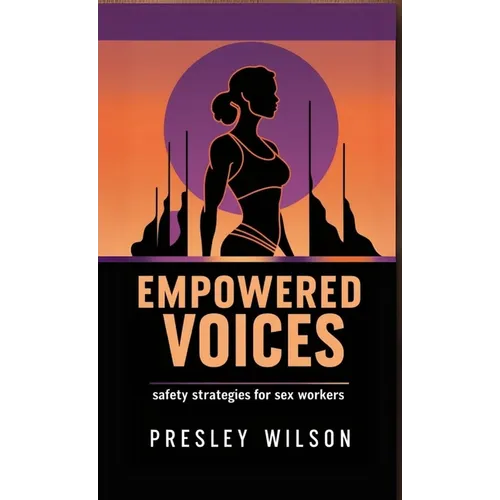 Empowered Voices: Safety Strategies for Sex Workers